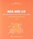 Hợp chất hữu cơ đơn chức và đa chức - Hóa hữu cơ: Tập 2 (Phần 2)