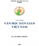 Giáo trình Văn học dân gian Việt Nam: Phần 2 - TS. Lê Hồng Phong