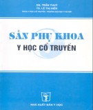 Y học cổ truyền - Sản phụ khoa: Phần 1