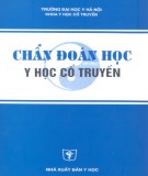 Giáo trình Chẩn đoán học y học cổ truyền: Phần 1 - GS. Trần Thúy, TS. Vũ Nam