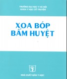 Giáo trình Xoa bóp bấm huyệt: Phần 2 - Nguyễn Nhược Kim (chủ biên)