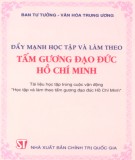 Hồ Chí Minh - Đẩy mạnh học tập và làm theo tấm gương đạo đức: Phần 2