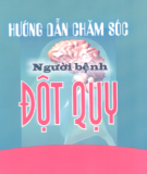 Kinh nghiệm chăm sóc người bệnh đột quỵ: Phần 1