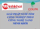 Bài giảng Giải pháp nuôi tôm công nghiệp theo công nghệ NANO Minh Khôi