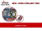 Bài giảng Phần cứng máy tính - Bài 3: Bo mạch chủ (CĐ Nghề iSpace)