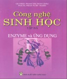 Giáo trình Công nghệ sinh học - Tập 3: Enzyme và ứng dụng (Phần 2) - GS.TSKH. Phạm Thị Trân Châu, PGS.TS. Phan Tuấn Nghĩa