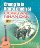 Công an nhân dân - Chúng ta là người chiến sĩ: Phần 2