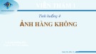 Bài thuyết trình Báo cáo Viễn thám 1: Tình huống 4 - Ảnh hàng không