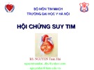 Bài giảng Hội chứng suy tim - BS. Nguyễn Tuấn Hải