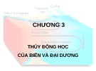 Bài giảng Địa chất biển đại cương - Phần 3: Thủy động học của biển và đại dương