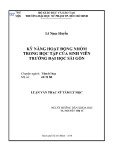 Luận văn Thạc sĩ Tâm lí học: Kỹ năng hoạt động nhóm trong học tập của sinh viên trường Đại học Sài Gòn