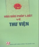 Tìm hỉểu văn bản pháp luật về thư viện: Phần 2