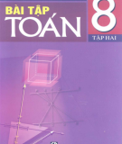 Hướng dẫn giải bài tập Toán 8: Tập 2 (Phần 1)