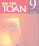 Hướng dẫn giải bài tập Toán 9: Tập 1 (Phần 1)