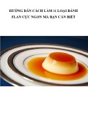 Hướng dẫn cách làm 10 loại bánh flan cực ngon mà bạn cần biết