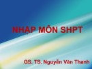 Bài giảng Nhập môn sinh học phân tử - GS.TS. Nguyễn Văn Thanh