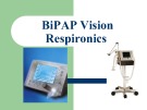 Bài giảng BiPAP Vision Respironics