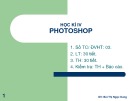 Bài giảng Học kỳ 4: Photoshop - Bùi Thị Ngọc Dung