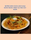 Hướng dẫn cách làm 5 loại bánh tráng trộn tại nhà cực ngon