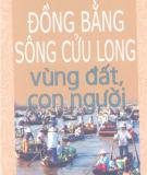 Vùng đất con người - Đồng bằng sông Cửu Long: Phần 1