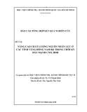 Báo cáo kết quả nghiên cứu: Nâng cao chất lượng nguồn nhân lực ở các tỉnh vùng Đông Nam bộ trong thời kỳ đẩy mạnh công nghiệp hóa, hiện đại hóa