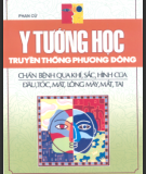 Chẩn bệnh qua khí, sắc, hình của đầu, tóc, mặt, lông mày mắt tai  - Y tướng học truyền thống phương đông (Phần 1)