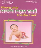 Kinh nghiệm nuôi dạy trẻ từ 0 đến 6 tuổi: Phần 2