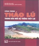 Hệ thống thủy lợi - Công trình tháo lũ trong đầu mối: Phần 1