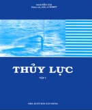 Giáo trình Thủy lực: Tập 1 (Phần 1) - GS.TSKH. Nguyễn Tài