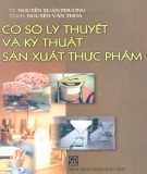 Kỹ thuật sản xuất thực phẩm và Cơ sở lý thuyết: Phần 2