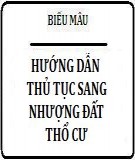 Hướng dẫn thủ tục sang nhượng đất thổ cư