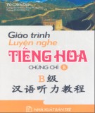 giáo trình luyện nghe tiếng hoa chứng chỉ b: phần 2 - tô cẩm duy