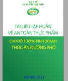 Cẩm nang về an toàn thực phẩm cho đối tượng kinh doanh thức ăn đường phố: Phần 1