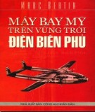 Hồi ký chiến tranh - Máy bay Mỹ trên vùng trời Điện Biên Phủ: Phần 2