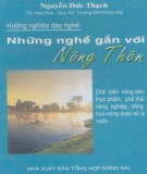 Những nghề gắn với nông thôn - Hướng dẫn dạy nghề: Phần 2