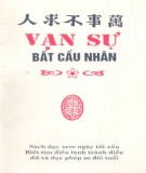 Lịch sử văn hóa - Vạn sự bất cầu nhân: Phần 1