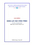 Giáo trình Động lực học công trình - Nguyễn Thị Tố Lan (ĐH Kiến trúc TP.HCM)