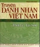 Việt Nam thời Lê-Tây Sơn - Truyện danh nhân: Phần 1