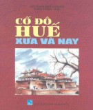 Tìm hiểu về Cố đô Huế xưa và nay: Phần 1