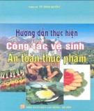 An toàn thực phẩm - Hướng dẫn thực hiện công tác vệ sinh: Phần 2