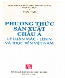 Lý luận Mác-Lênin và thực tiễn Việt Nam  - Phương thức sản xuất châu Á (Phần 1)