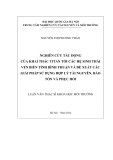 Luận văn Thạc sĩ Khoa học môi trường: Nghiên cứu tác động của khai thác titan tới các hệ sinh thái ven biển tỉnh Bình Thuận và đề xuất các giải pháp sử dụng hợp lý tài nguyên, bảo tồn và phục hồi