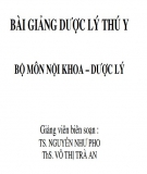 Bài giảng Dược lý Thú y - TS. Nguyễn Như Pho, ThS. Võ Thị Trà An