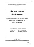 Tổng quan khoa học đề tài cấp bộ năm 2006: Cơ chế hình thành và phương pháp nhận thức các quan hệ và quy luật xã hội