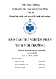 Báo cáo thực hành môn Thí nghiệm phân tích môi trường - Bài 6: Phân tích hàm lượng oxy hòa tan và phosphate trong nước