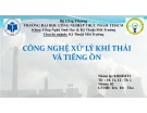 Bài thuyết trình môn Công nghệ xử lý khí thải và tiếng ồn: Phương pháp hấp phụ trong xử lý môi trường