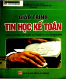 Giáo trình Tin học kế toán (dùng cho trình độ trung cấp nghề và cao đẳng nghề): Phần 2 - ThS. Đồng Thị Vân Hồng (chủ biên)