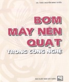 Tìm hiểu về Bơm, máy nén, quạt trong công nghệ: Phần 1