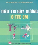 Hướng dẫn điều trị gãy xương ở trẻ em: Phần 2