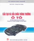 Kỹ thuật sửa chữa thông thường và cấu tạo ô tô: Phần 2